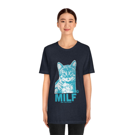 MILF Felines Unisex Tee