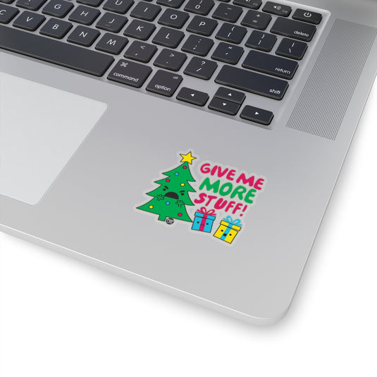 Give Me More Stuff Xmas Tree Sticker