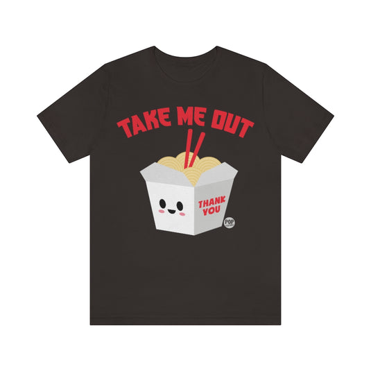 Take Me Out Chinese Food Unisex Tee