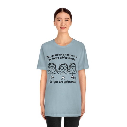 Two Girlfriends Girl Unisex Tee