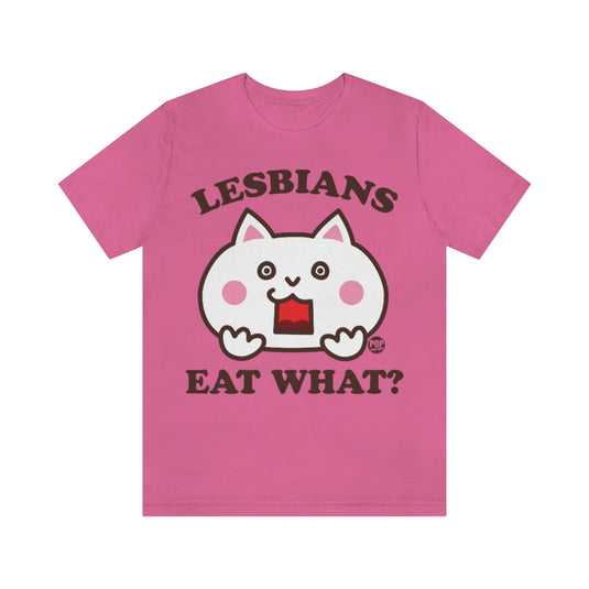 Lesbians Eat What Cat Unisex Tee