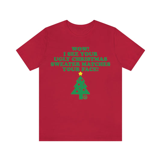 Ugly Xmas Sweater Matches Face Unisex Tee