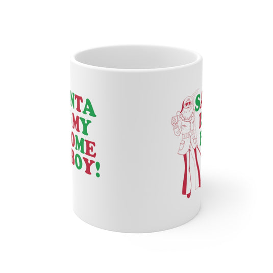 Santa Is My Home Boy Mug