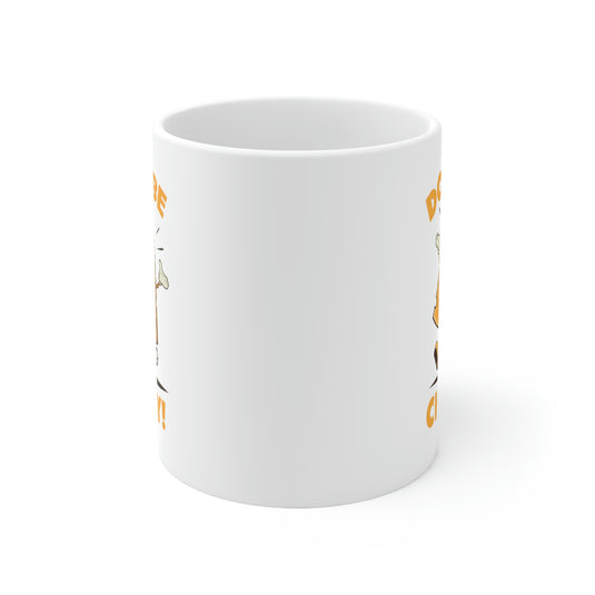 Don't Be Cheesy! Coffee Mug