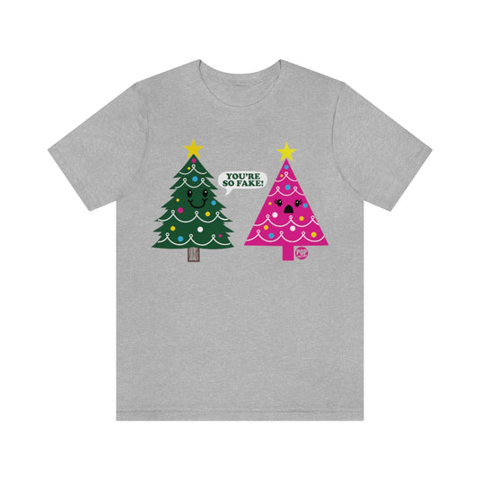 You're Fake Xmas Tree Unisex Tee