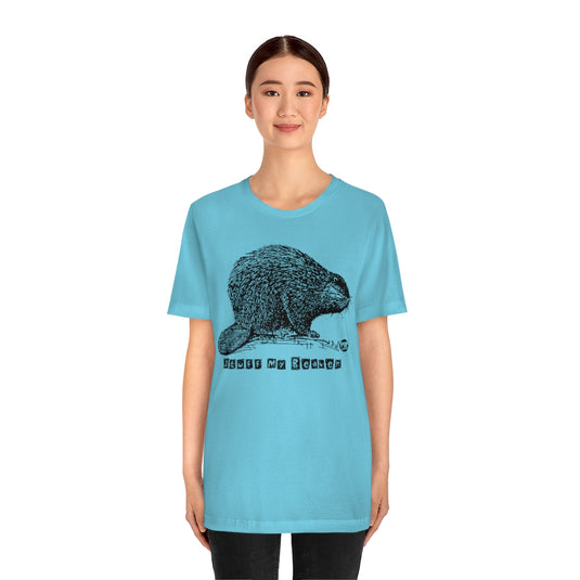 Stuff My Beaver Unisex Tee