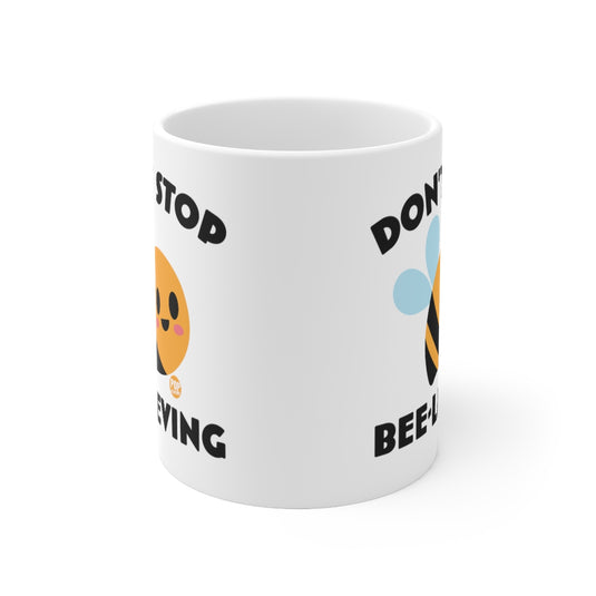 Don't Stop Bee Lieving Mug