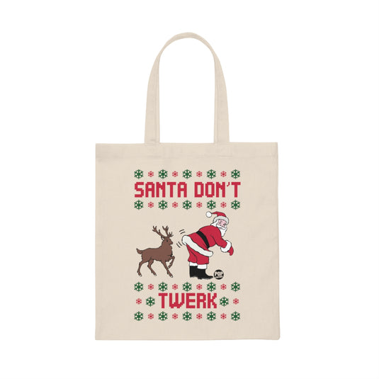 Santa Don't Twerk Tote