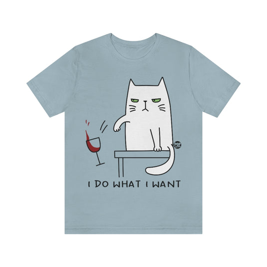 I Do What I Want Cat Unisex Tee