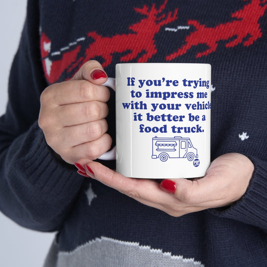 Impress Me Vehicle Food Truck Mug