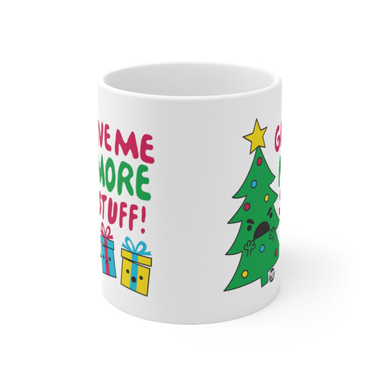 Give Me More Stuff Xmas Tree Mug