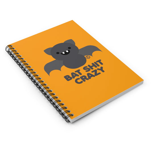 Bat Shit Crazy Notebook