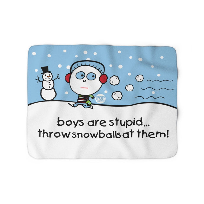 Boys Are Stupid Snowballs Blanket