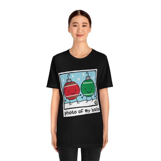 Photo Of My Balls Xmas Unisex Tee