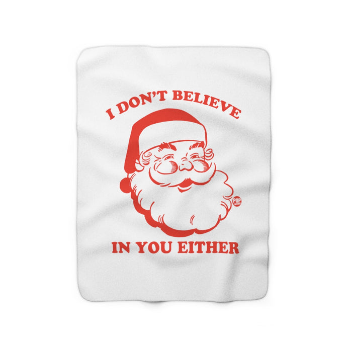 I Don't Believe In You Santa Blanket