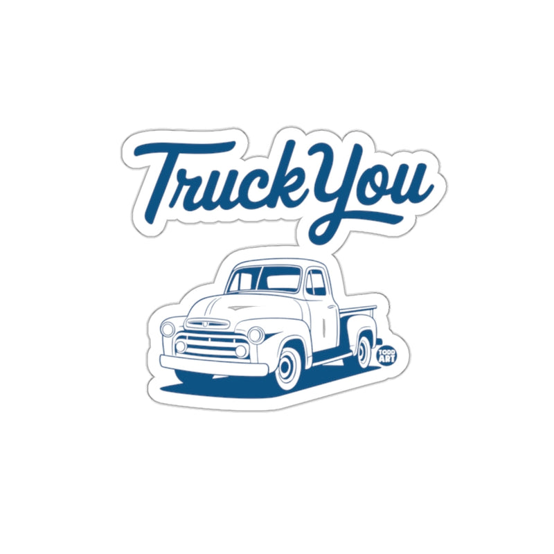 Load image into Gallery viewer, Truck You Vintage Illustration Sticker
