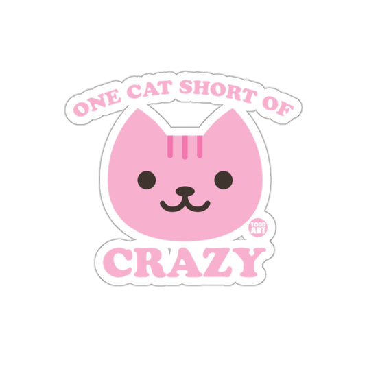 One Cat Short of Crazy Cute Pink Cat Sticker