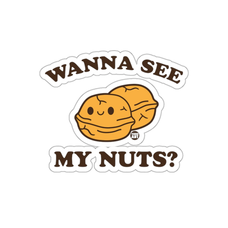 Load image into Gallery viewer, Wanna See My Nuts? Funny Sticker for Laptops and More
