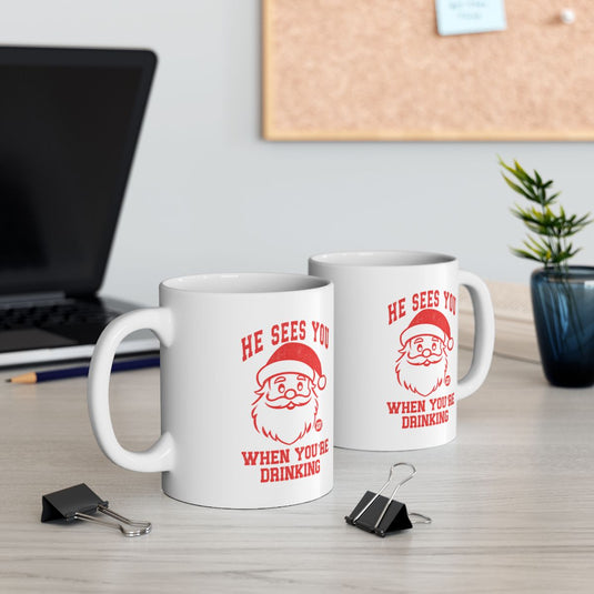 He Sees You When You're Drinking Coffee Mug Product