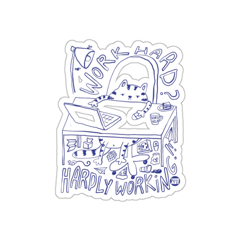 Load image into Gallery viewer, Work Hard Hardly Workin Cat Desk Humor Sticker

