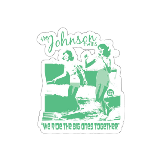 The Johnson Twins We Ride the Big Ones Together sticker