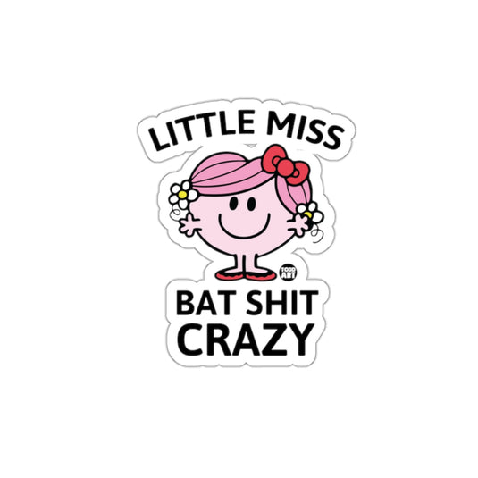 Little Miss Bat Shit Crazy Humorous Cartoon Character sticker