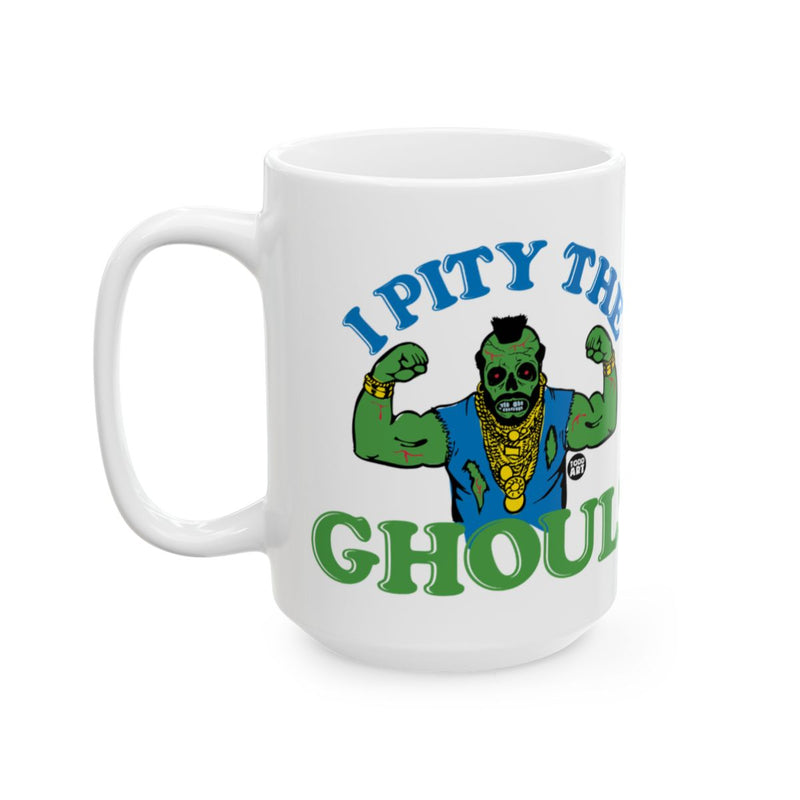 Load image into Gallery viewer, I Pity The Ghoul Graphic Novelty Mug Product
