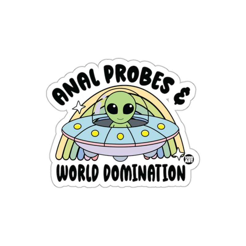 Load image into Gallery viewer, Anal Probes and World Domination Sticker
