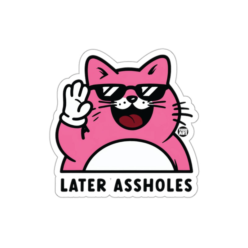 Load image into Gallery viewer, Pink Cat Later Assholes Funny Sticker for Laptops Cars
