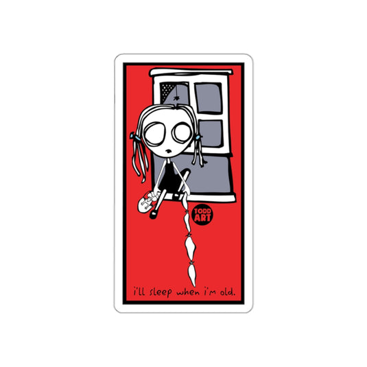 I'll Sleep When I'm Old design sticker by Todd Art