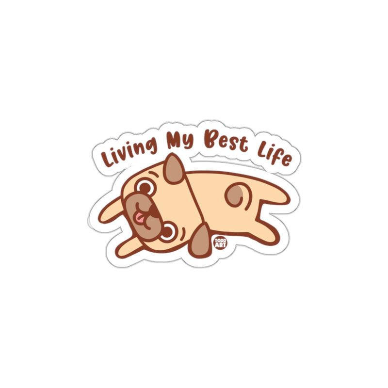 Load image into Gallery viewer, Living My Best Life Cute Pug Cartoon Sticker

