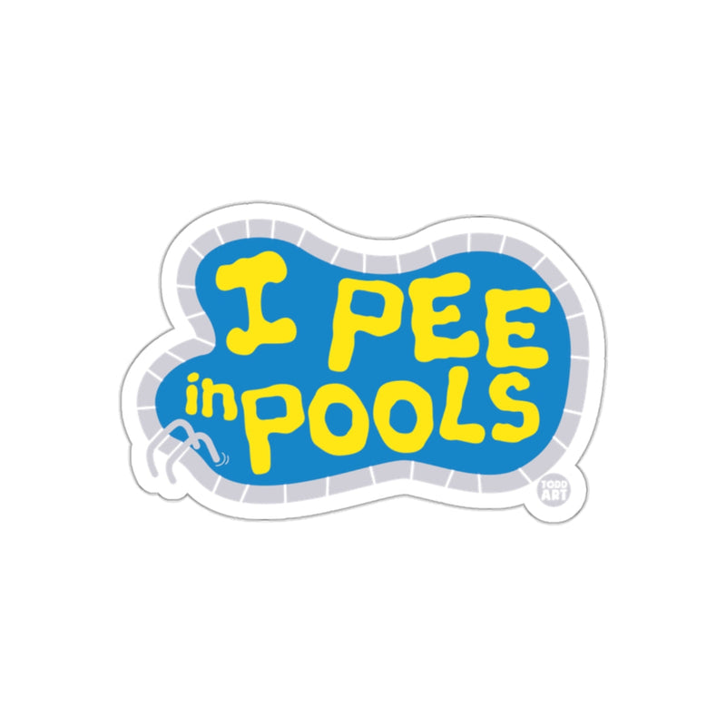 Load image into Gallery viewer, I Pee In Pools Funny Joke Typography Graphic sticker
