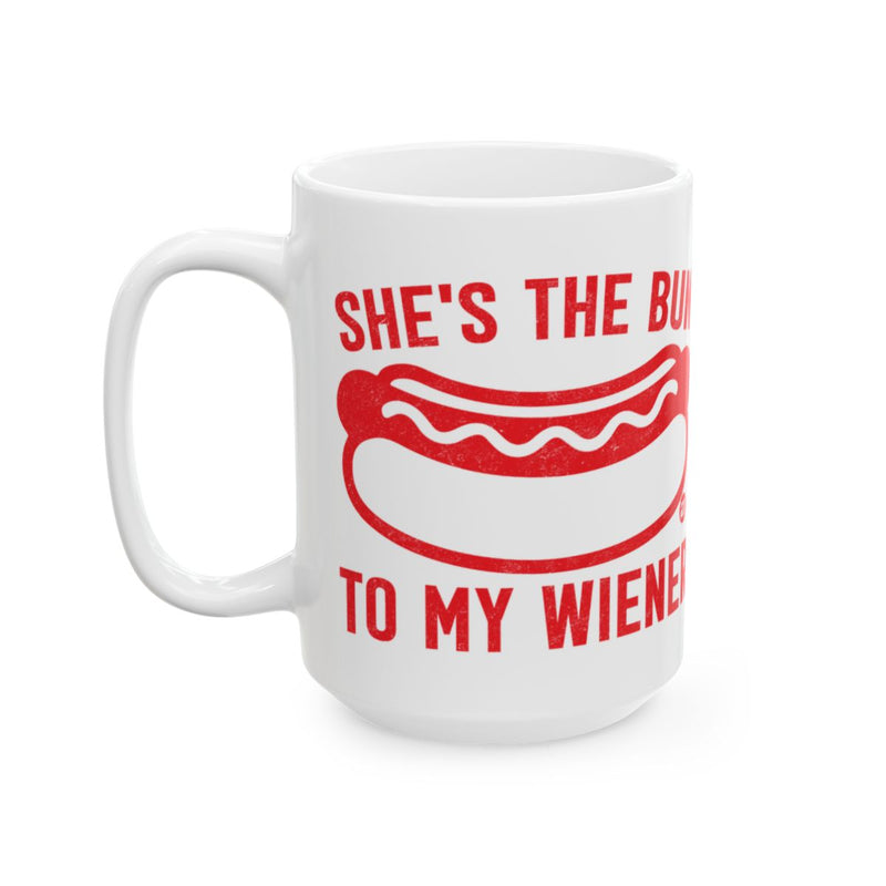 Load image into Gallery viewer, She's The Bun To My Wiener Funny Mug

