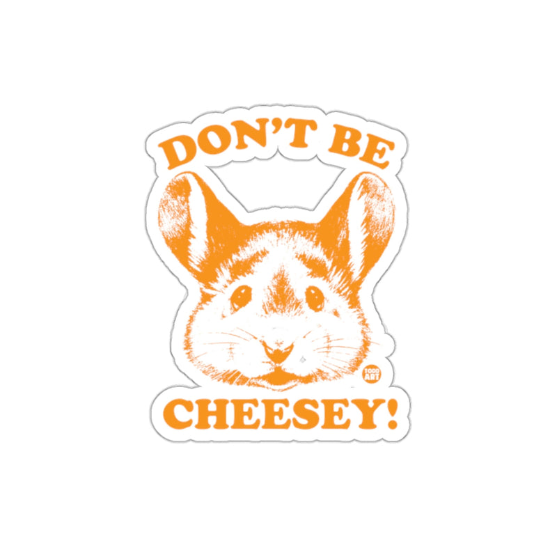 Load image into Gallery viewer, Don't Be Cheesy Cute Animal Humor Sticker Decal
