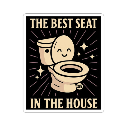 The Best Seat In The House Happy Toilet Sticker 