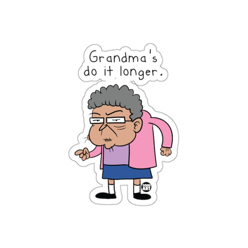 Load image into Gallery viewer, Grandma's Do It Longer Funny Cartoon Design Sticker
