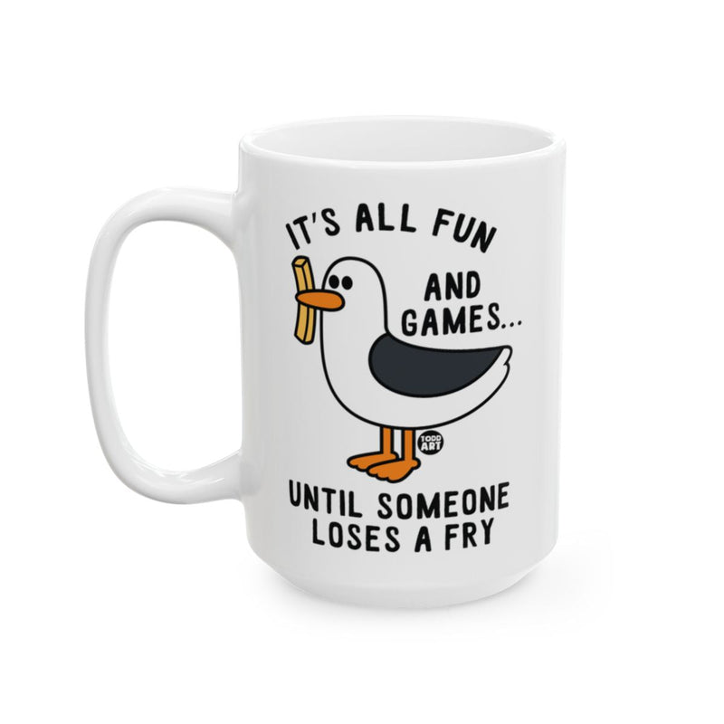 Load image into Gallery viewer, It's All Fun and Games Until Someone Loses a Fry mug
