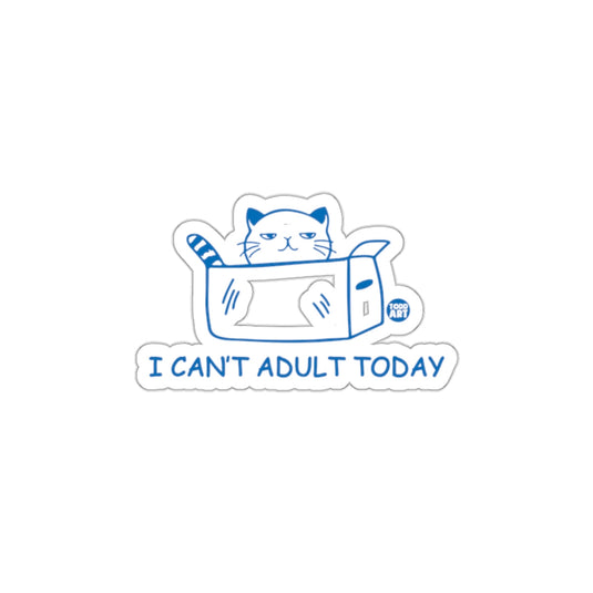 I Can't Adult Today Funny Cat Design Graphic sticker