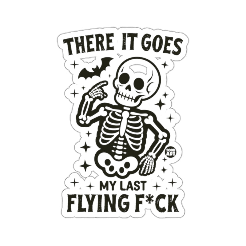 Load image into Gallery viewer, THERE IT GOES MY LAST FLYING F*CK Skeleton Bat 

