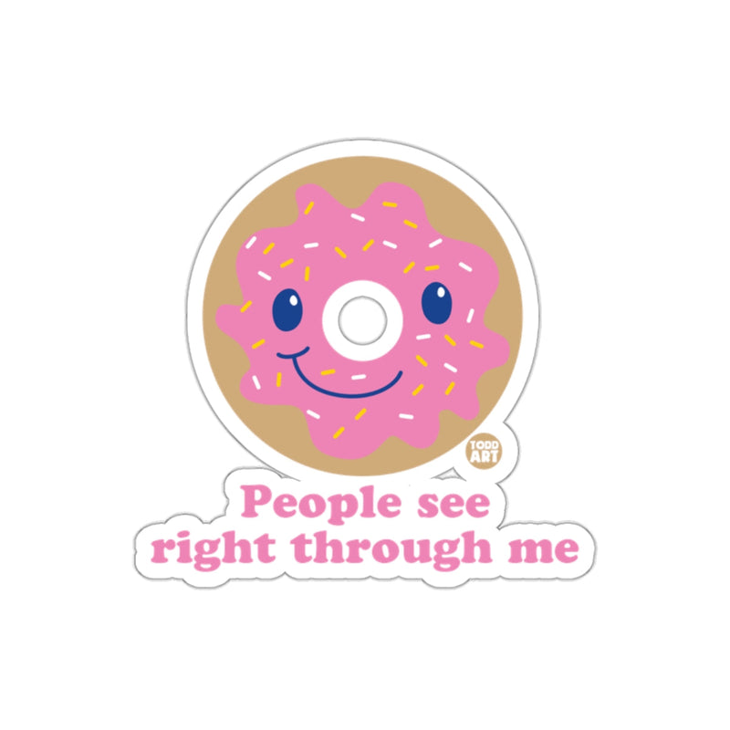Load image into Gallery viewer, People see right through me sticker product
