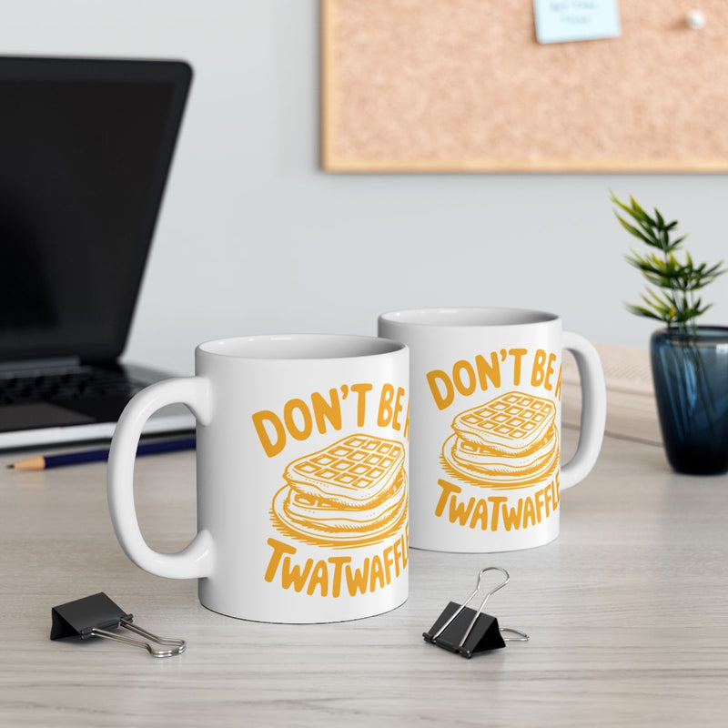 Load image into Gallery viewer, Don't Be A Twatwaffle Funny Mug for Office Decor
