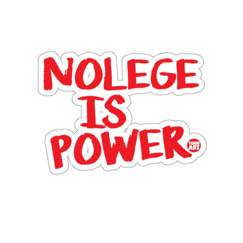 Load image into Gallery viewer, NOLEGE IS POWER Sticker for Your Collection
