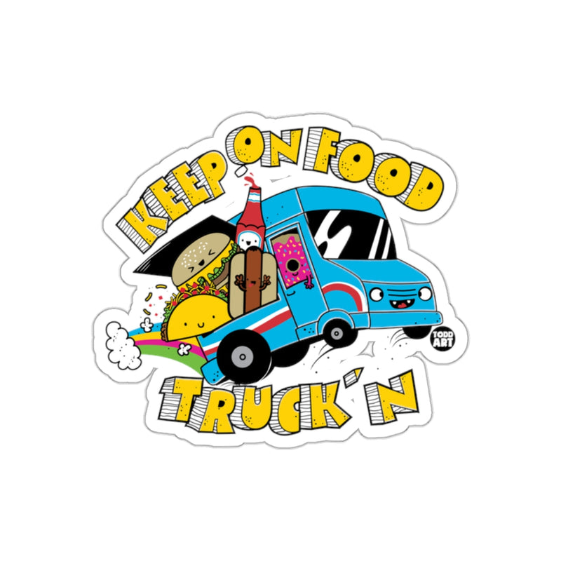 Load image into Gallery viewer, KEEP ON FOOD TRUCK'N Graphic Sticker
