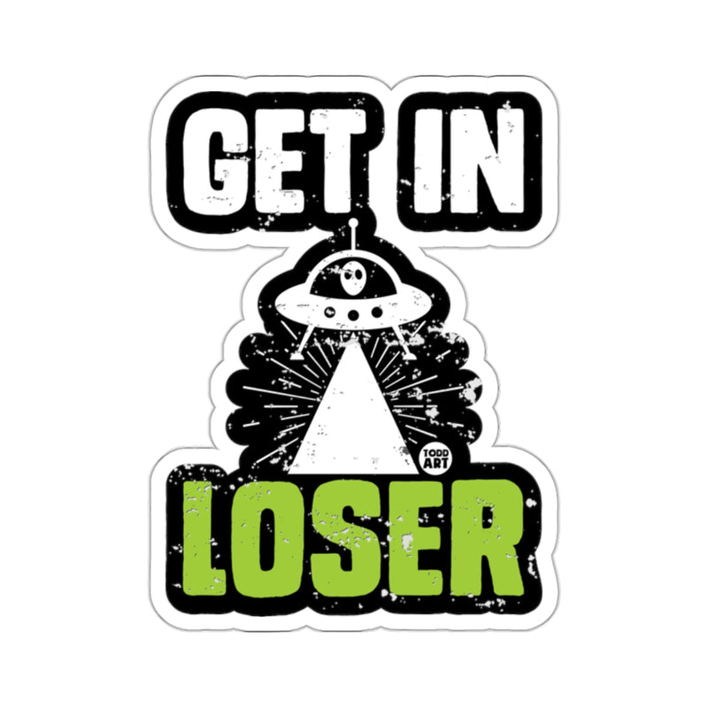 Load image into Gallery viewer, Get in Loser UFO Design Fun Alien Abduction Sticker

