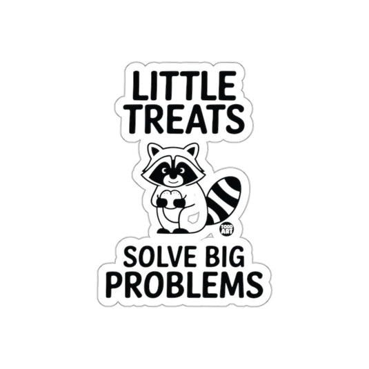 Little Treats Solve Big Problems Adorable Raccoon sticker