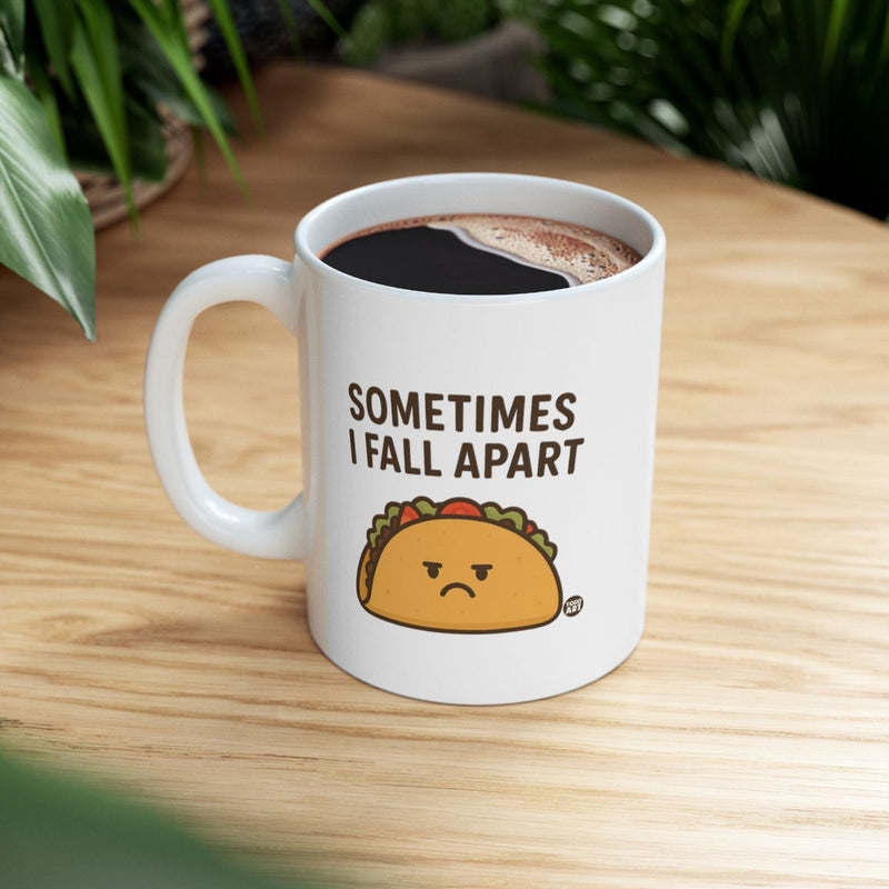 Load image into Gallery viewer, Sometimes I Fall Apart Funny Taco Coffee Mug

