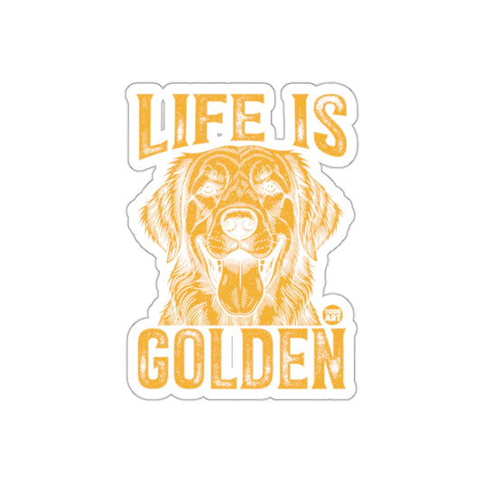 Life is Golden Inspirational Dog Sticker Gift