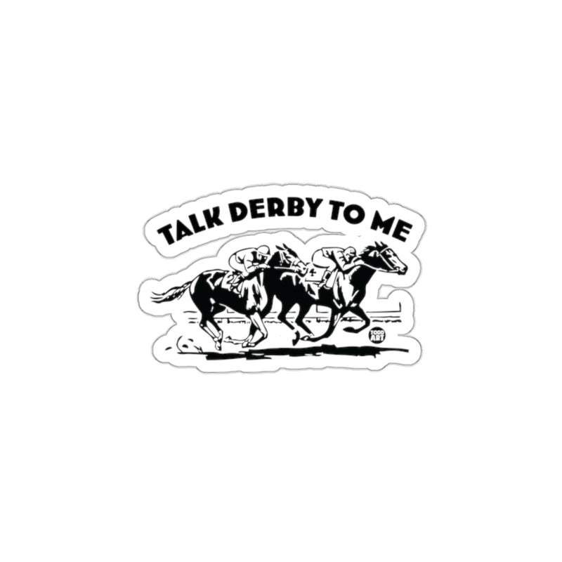 Load image into Gallery viewer, Talk Derby To Me Equestrian Racing Sticker
