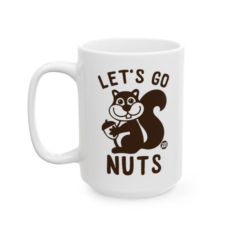 Load image into Gallery viewer, Let's Go Nuts Squirrel Print Funny Coffee Mug Product

