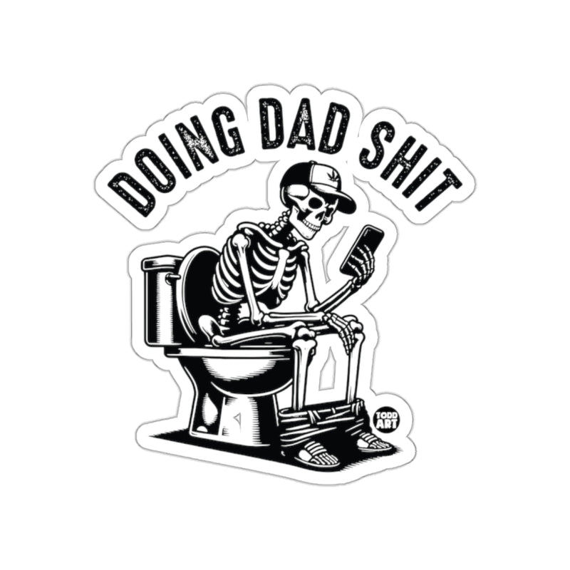 Load image into Gallery viewer, Doing Dad Shit Funny Skeleton Sticker for Your Collection
